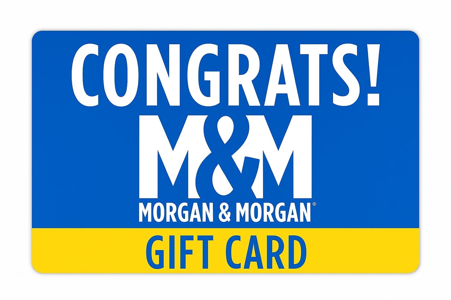 Celebrate Their Win with a Morgan & Morgan Gift Card