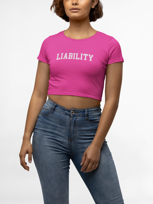 Liability Crop Tee – Trouble Never Looked This Good