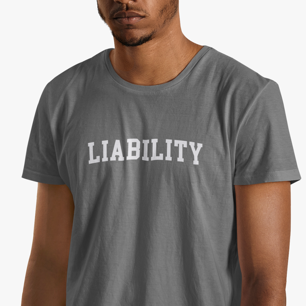 Liability Tee – Own It